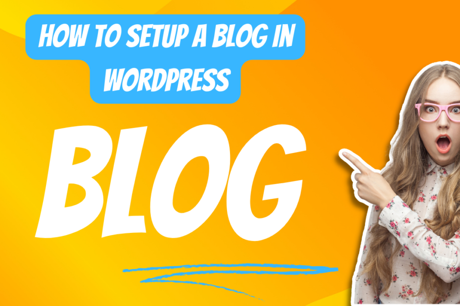 How to Setup a Blog in Wordpress